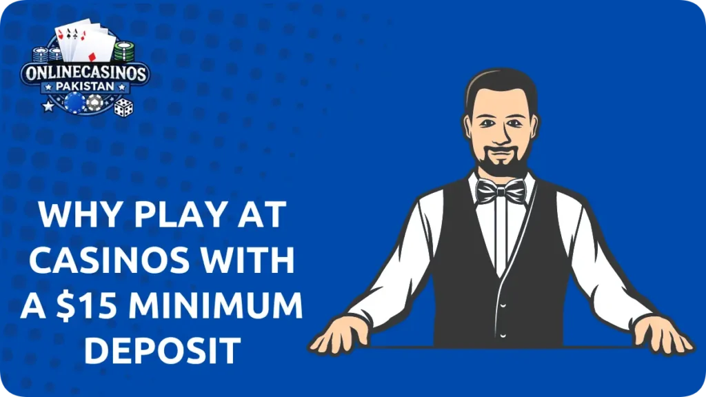 15 minimum deposit casino