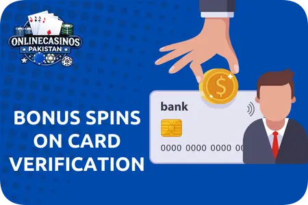 Bonus Spins On Card Verification