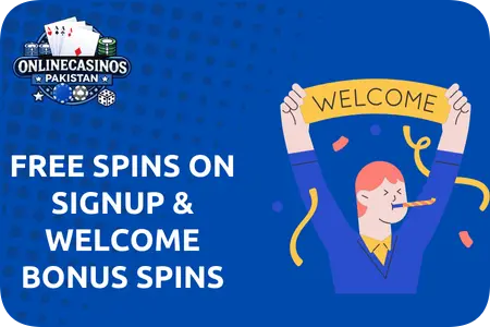 Free Spins On Signup & Welcome Bonus Spins