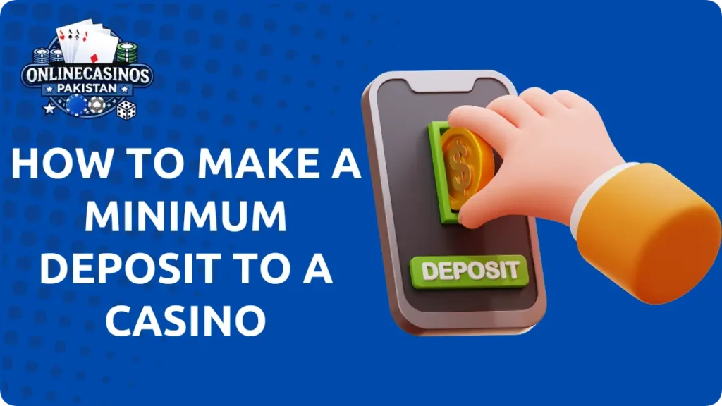 Low Deposit Casinos Pakistan